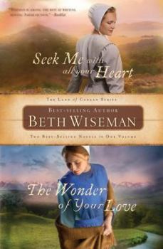 Seek Me with All Your Heart / The Wonder of Your Love - Book  of the Land of Canaan