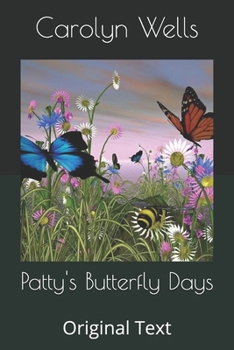 Patty's Butterfly Days: Original Text