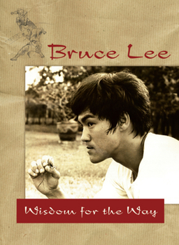 Bruce Lee ― Wisdom for the Way
