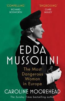 Paperback Edda Mussolini: The Most Dangerous Woman in Europe Book