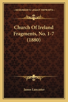 Paperback Church Of Ireland Fragments, No. 1-7 (1880) Book