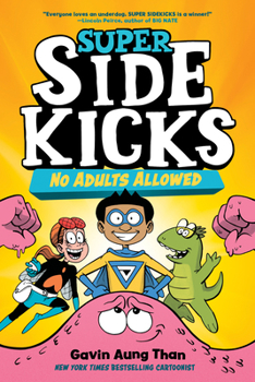 Hardcover Super Sidekicks #1: No Adults Allowed: (A Graphic Novel) Book