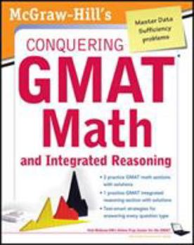 Paperback McGraw-Hills Conquering the GMAT Math and Integrated Reasoning, 2nd Edition Book