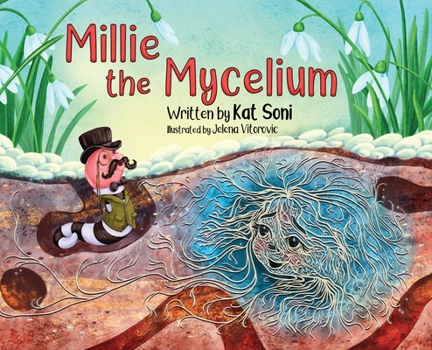 Hardcover Millie the Mycelium Book