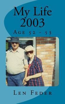 Paperback My Life 2003: Age 52 - 53 Book