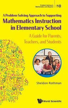 Hardcover Problem-Solving Approach Support Math Instruct Element Sch: A: A Guide for Parents Book