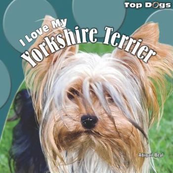 Paperback I Love My Yorkshire Terrier Book