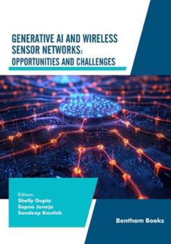 Paperback Generative AI and Wireless Sensor Networks: Opportunities and Challenges Book