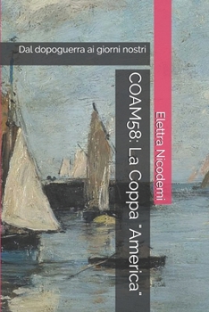Paperback Coam58: La Coppa America: Dal dopoguerra ai giorni nostri [Italian] Book