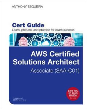 Paperback Aws Certified Solutions Architect - Associate (Saa-C01) Cert Guide Book