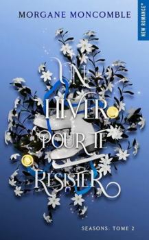 Paperback Un hiver pour te résister: Seasons Tome 2 [French] Book