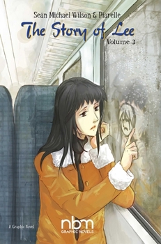 The Story of Lee: Volume 3 of 3 - Book #3 of the Story of Lee
