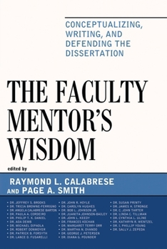 Paperback Faculty Mentor's Wisdom: Conceptualizing, Writing, and Defending the Dissertation Book