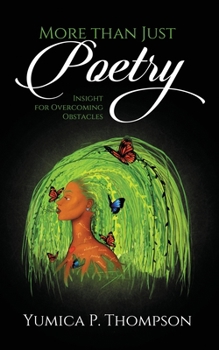 Paperback More than Just Poetry: Insight for Overcoming Obstacles Book