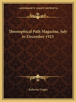 Theosophical Path Magazine, July to December 1923