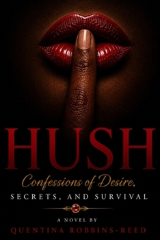 Paperback Hush: Confessions of Desire, Secrets, and Survival Book