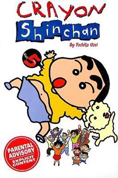 Crayon Shinchan, Volume 5 - Book #5 of the Crayon Shinchan