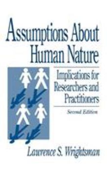 Hardcover Assumptions about Human Nature: Implications for Researchers and Practitioners Book
