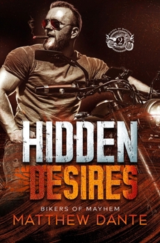 Hidden Desires (Bikers of Mayhem)