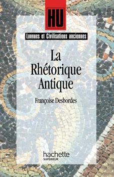 Paperback La Rhétorique antique [French] Book