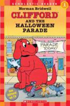 Paperback Clifford and the Halloween Parade (Scholastic Reader, Level 1) Book