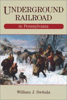 Paperback Underground Railroad in Pennsylvania Book