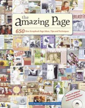 Paperback The Amazing Page: 650 New Scrapbook Page Ideas, Tips and Techniques [With CDROM] Book