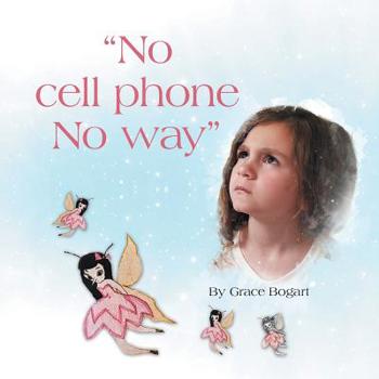 Paperback "No Cell Phone No Way" Book