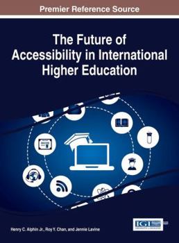 Hardcover The Future of Accessibility in International Higher Education Book