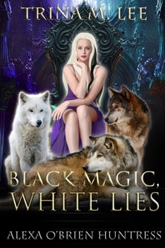 Paperback Black Magic, White Lies Book