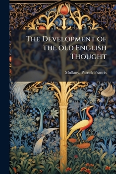Paperback The Development of the old English Thought Book
