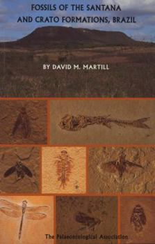 Paperback The Palaeontological Association Field Guide to Fossils, Fossils of the Santana and Crato Formations, Brazil Book