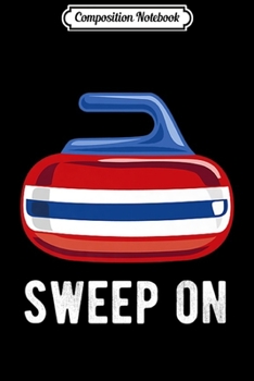 Composition Notebook: Funny Sweep On Curling Team Stone Rock Gift for Skip Premium  Journal/Notebook Blank Lined Ruled 6x9 100 Pages