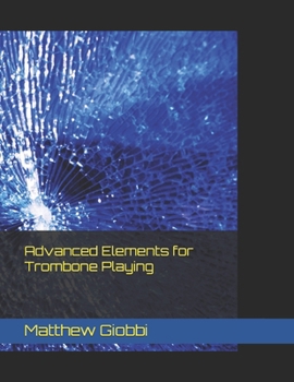Paperback Advanced Elements for Trombone Playing Book