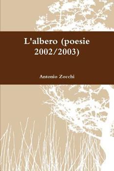 Paperback L'Albero (Poesie 2002/2003) [Italian] Book