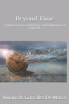 Paperback Beyond Time: A guide to have confidence and full power in yourself Book