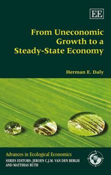 Paperback From Uneconomic Growth to a Steady-State Economy Book