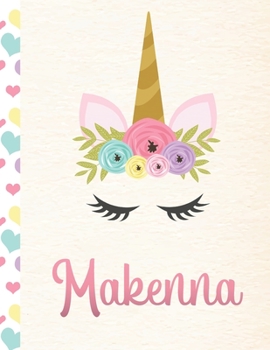 Paperback Makenna: Personalized Unicorn Primary Handwriting Notebook For Girls With Pink Name - Dotted Midline Handwriting Practice Paper Book