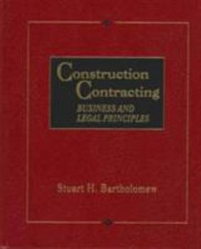 Hardcover Construction Contracting: Business and Legal Principles Book