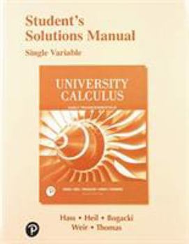 Paperback Student Solutions Manual for University Calculus: Early Transcendentals, Single Variable Book