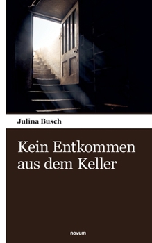 Paperback Kein Entkommen aus dem Keller [German] Book