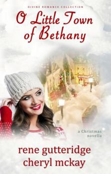 Paperback O Little Town of Bethany - A Christmas Novella: Divine Romance Collection Book
