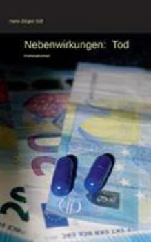 Paperback Nebenwirkungen: Tod: Kriminalroman [German] Book