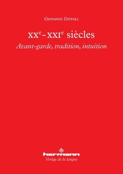 Paperback XXe-XXIe siècles: Avant-garde, tradition, intuition [French] Book