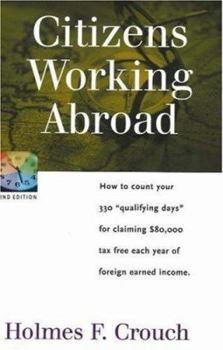 Paperback Citizens Working Abroad: How to Count Your 330 Qualifying Days for Claiming $80,000 Tax Free Each Year of Foreign Earned Income Book