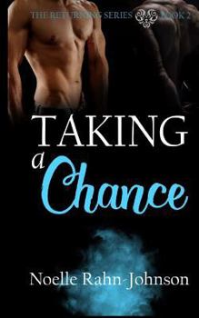 Taking a Chance - Book #2 of the Returning