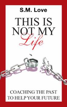 Paperback This Is Not My Life!: Coaching the Past to Help Your Future Book