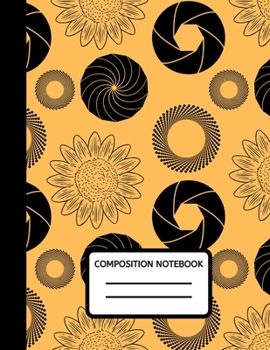 Composition Notebook : 100 Pages College Ruled Photographer Journal, Composition Book, Diary to Write in, Gifts for Photographers and Photography Lovers (8. 5 X 11 A4 Size)