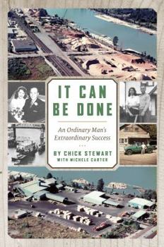 Hardcover It Can Be Done: An Ordinary Man's Extraordinary Success Book