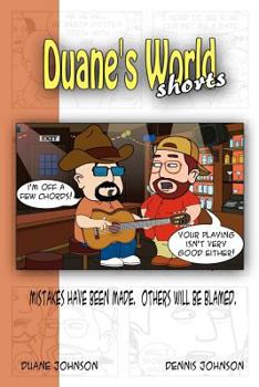 Paperback Duane's World Shorts: Mistakes have been made. Others will be blamed. Book